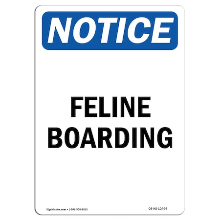 Signmission Safety Sign, OSHA Notice, 5" Height, Feline Boarding Sign, Portrait, 10PK OS-NS-D-35-V-12494-10PK